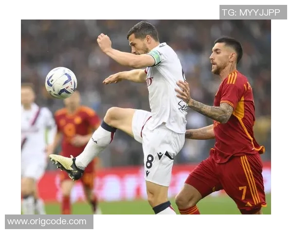 2019年罗马对阵博洛尼亚精彩回顾与赛后分析